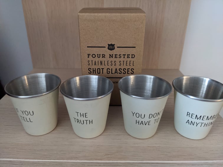 Shot Glasses - If you tell the Truth