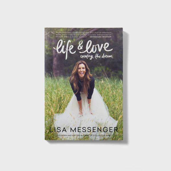 Lisa Messenger - Life and Love Creating the Dream Book