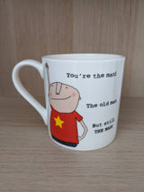 Bone China Mug - You're the Man Mug