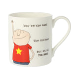 Bone China Mug - You're the Man Mug